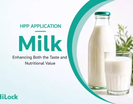 High Pressure Processing Equipment: Enhancing Both the Taste and Nutritional Value of Milk